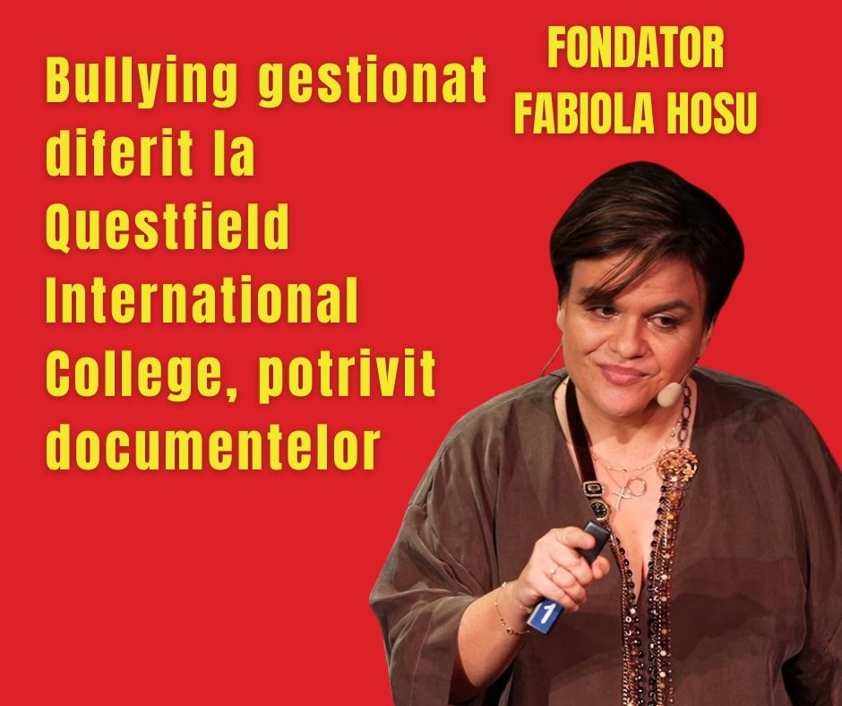 Bullying gestionat diferit la Questfield International College, potrivit documentelor
